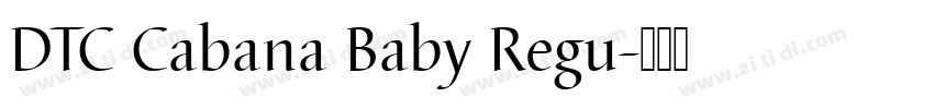 DTC Cabana Baby Regu字体转换